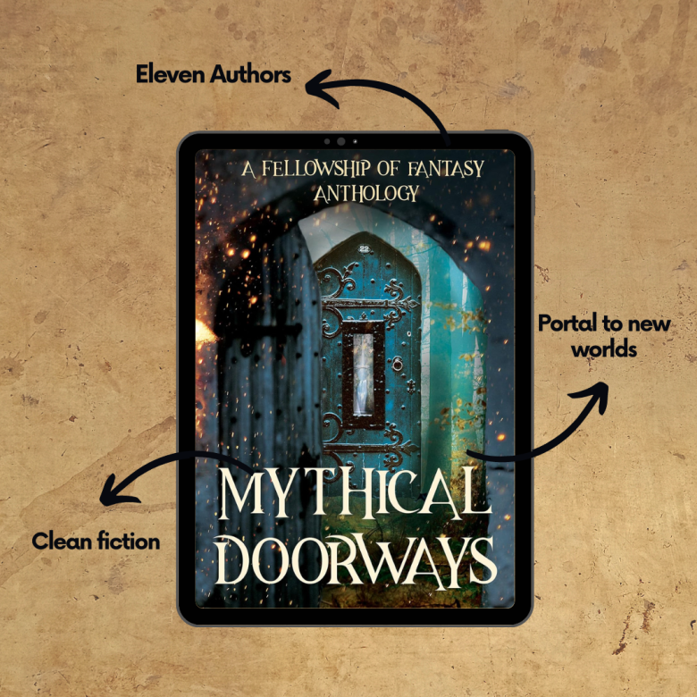 Mythical Doorways (Fellowship of Fantasy Book 3)