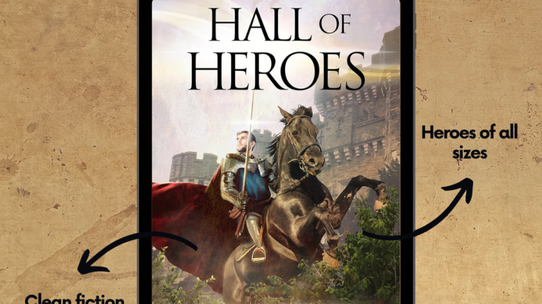 Hall of Heroes: A Fellowship of Fantasy Anthology